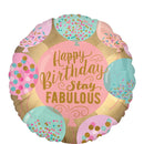 Happy Birthday Stay Fabulous Foil Balloon