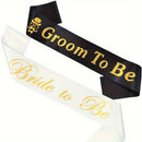 Fashionable Wedding Sashes, Bride To Be & Groom To Be,